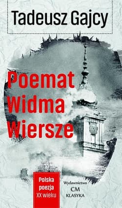 Poemat Widma Wiersze - Tadeusz Gajcy