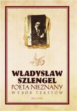 Poeta nieznany Wybór tekstów - Władysław Szlengel