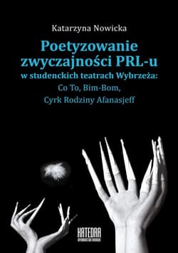 Poetyzowanie zwyczajności PRL-u