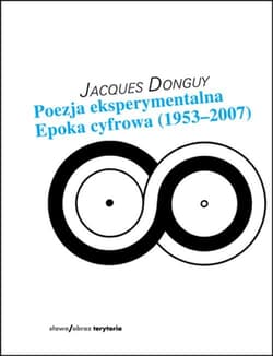 Poezja eksperymentalna Epoka cyfrowa (1953–2007)