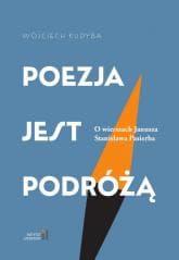 Poezja jest podróżą - Wojciech Kudyba