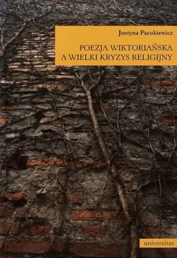 Poezja wiktoriańska a wielki kryzys religijny - Justyna Pacukiewicz