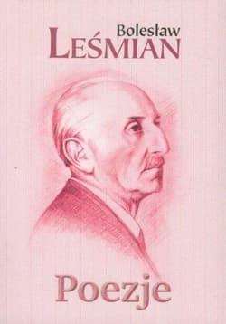 Poezje - Bolesław 	Leśmian