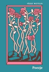 Poezje - Wittlin Józef