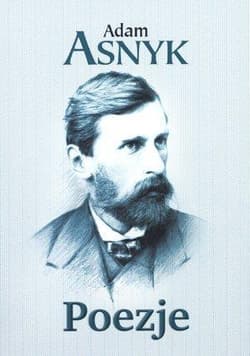 Poezje - Adam Asnyk