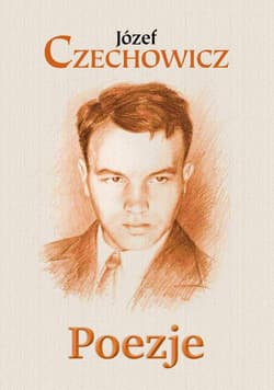 Poezje - Józef Czechowicz