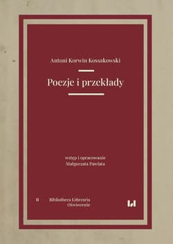 Poezje i przekłady Bibliotheca Litteraria. Tom II. Oświecenie - Kossakowski Antoni Korwin