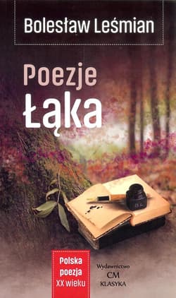 Poezje Łąka - Bolesław 	Leśmian