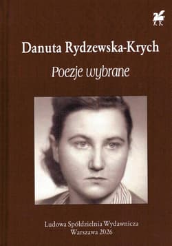 Poezje wybrane - Danuta Rydzewska-Krych
