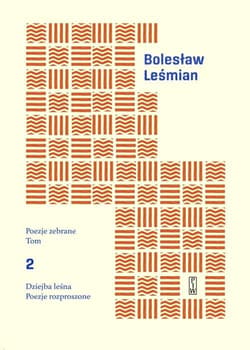 Poezje zebrane Leśmian Tom 2 - Bolesław 	Leśmian