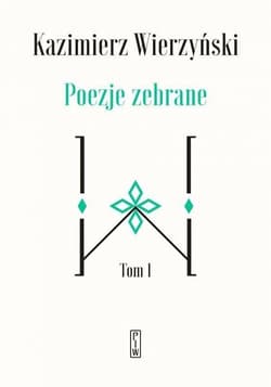 Poezje zebrane Tom 1-2 - Kazimierz Wierzyński