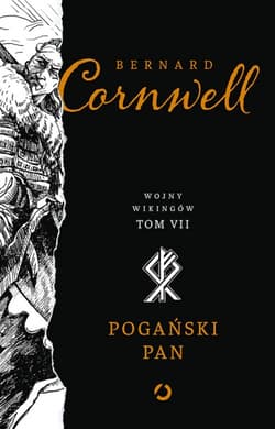 Pogański pan. Wojny wikingów. Tom 7 - Bernard Cornwell