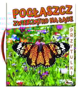 Pogłaszcz zwierzątko na łące - Natalia Kawałko-Dzikowska