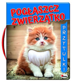 Galeria - zdjęcie nr. 3 - Pogłaszcz zwierzatko Przytulki
