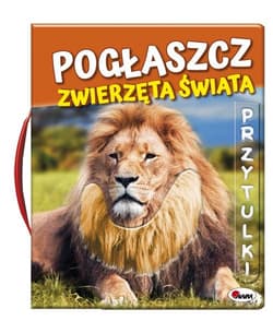 Pogłaszcz zwierzęta świata - Natalia Kawałko-Dzikowska