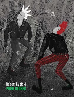 Pogo głosek - Robert Rybicki