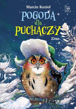 Pogoda dla puchaczy. Zima - Marcin Kozioł