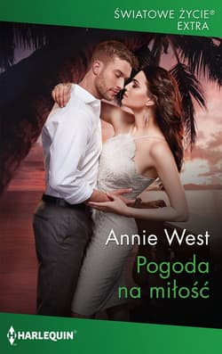 Pogoda na miłość - Annie West