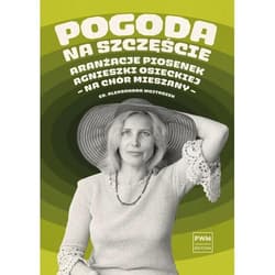 Pogoda na szczęście Aranżacje piosenek Agnieszki.. - Agnieszka Osiecka, Aleksandra Wojtaszek