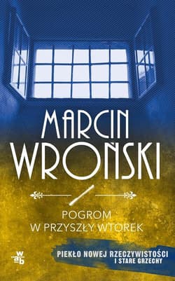 Pogrom w przyszły wtorek - Marcin Wroński