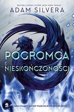 Pogromca Nieskończoności - Adam Silvera