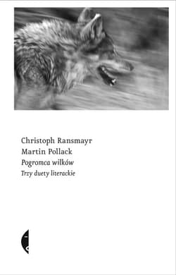 Pogromca wilków - ebook - Martin Pollack, Christoph Ransmayr