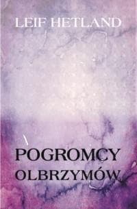 Pogromcy olbrzymów - Leif Hetland