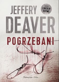 Pogrzebani - Jeffery Deaver