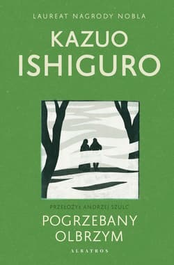 Pogrzebany olbrzym - Kazuo  Ishiguro