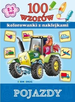 Pojazdy  100 wzorów z naklejkami - Opracowanie Zbiorowe