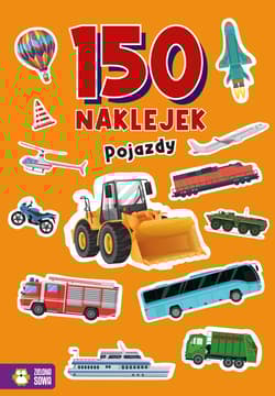 Pojazdy. 150 naklejek - Opracowanie Zbiorowe
