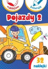 Pojazdy 2. Naklejam i koloruję - Praca zbiorowa