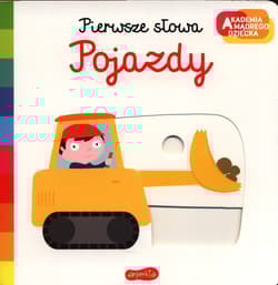 Pojazdy Akademia mądrego dziecka Pierwsze słowa - Nathalie Choux