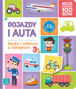 Pojazdy i auta Nauka i zabawa z naklejkami - Agnieszka Bator