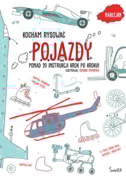 Pojazdy. Kocham rysować - Opracowanie Zbiorowe