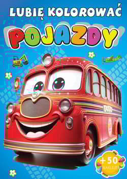 Pojazdy Lubię kolorować - Praca zbiorowa