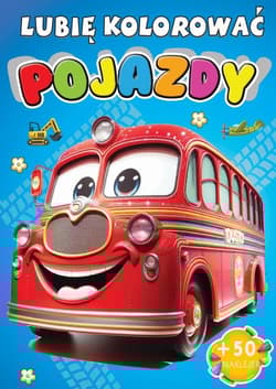 Pojazdy Lubię kolorować - Praca zbiorowa