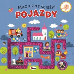 Pojazdy. Magiczne ścieżki - Opracowanie Zbiorowe
