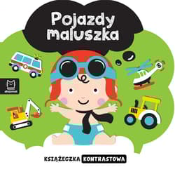 Pojazdy maluszka. Książeczka kontrastowa - Opracowanie Zbiorowe
