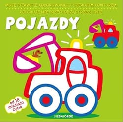 Pojazdy moje pierwsze kolorowanki z szerokim konturem