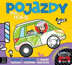 Pojazdy na ulicy Pierwsza kolorowanka z grubym obrysem i okrągłymi naklejkami