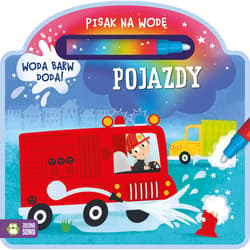 Pojazdy. Pisak na wodę - Opracowanie Zbiorowe