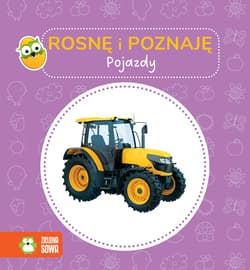 Pojazdy. Rosnę i poznaję - Opracowanie Zbiorowe