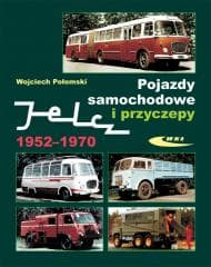 Pojazdy samochodowe i przyczepy Jelcz 1952-1970 - Praca zbiorowa