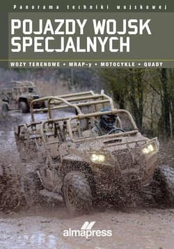 Pojazdy wojsk specjalnych Wozy terenowe • MRAP-y • Motocykle • Quady - Alexander Stilwell