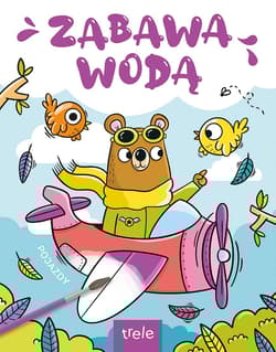 Pojazdy. Zabawa wodą - Opracowanie Zbiorowe