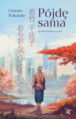 Pójdę sama - Chisako Wakatake