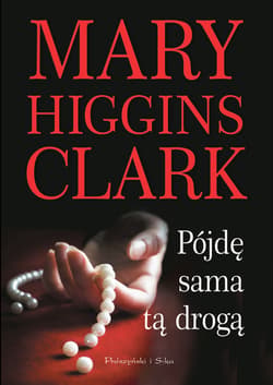 Pójdę sama tą drogą - ebook - Mary Higgins Clark