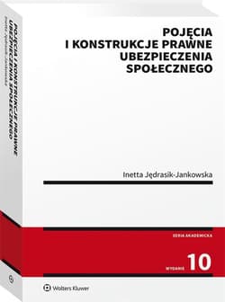 Pojęcia i konstrukcje prawne ubezpieczenia społ. - Jędrasik-Jankowska Inetta