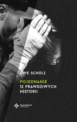 Pojednanie 12 prawdziwych historii - Uwe Schulz
